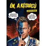 &Eacute;n, a k&eacute;tarc&uacute; - Bőv&iacute;tett kiad&aacute;s - Ambr&oacute;zy &Aacute;ron Gy&ouml;rgy