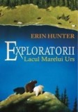 Lacul Marelui Urs. Volumul 2/Erin Hunter, Galaxia Copiilor