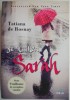 Se numea Sarah - Tatiana de Rosnay, Roman de Dragoste, Carte Beletristica