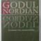 GODUL NORDIAN , INSEMNARI DIN CLANDESTINITATE de CRISTIAN BADILITA , 2009