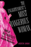 The Enlightenment's Most Dangerous Woman: