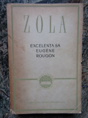 Emile Zola - Excelenta sa Eugene Rougon foto