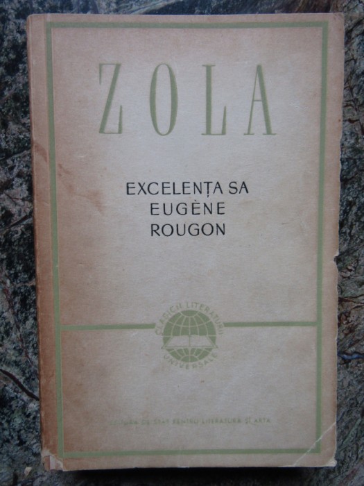 Emile Zola - Excelenta sa Eugene Rougon