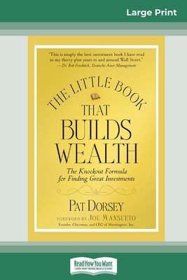 The Little Book That Builds Wealth: The Knockout Formula for Finding Great Investments (Little Books. Big Profits) (16pt Large Print Edition) foto