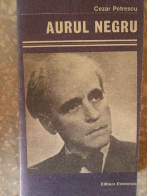 Aurul Negru 64 - Cezar Petrescu ,275037 foto