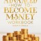 Advanced How to Become Money Workbook