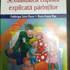 Sexualitatea copiilor explicata parintilor - Frederique Saint -Pierre