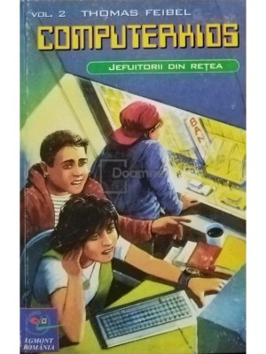Thomas Feibel - Computerkios - Jefuitorii din retea (Editia: 2000) foto