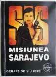 Misiunea Sarajevo &ndash; Gerard de Villiers