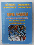 CHIMIE ORGANICA , CULEGERE DE TESTE PENTRU ADMITERE , VALABILA PENTRU CONCURSUL DE ADMITERE 2011 de MARIA DORNEANU ...GABRIELA TATARINGA , 2011