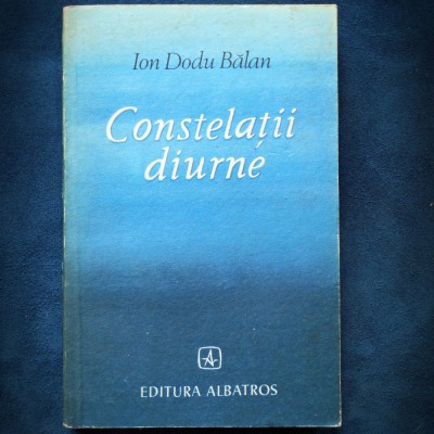 CONSTELATII DIURNE - ION DODU BALAN foto