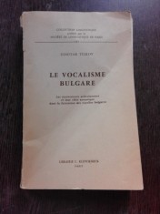 LE VOCALISME BULGARE - DIMITAR TILKOV (CARTE IN LIMBA FRANCEZA)