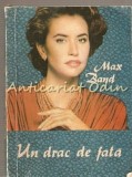 Un Drac De Fata - Max Band, Roman, Bucuresti, 176 Pagini, Coperta Brosata, Limba Romana