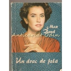 Un Drac De Fata - Max Band