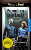 Femei cu barbati | Richard Ford, 2019, Vellant