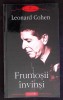 Frumoșii Invinși - Leonard Cohen, Polirom, 2003, Roman, Beletristica, Limba Rom&acirc;nă, Paperback