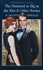 The diamond as big as the Ritz and other stories - 2006 - F. Scott Fitzgerald ($L382)