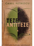 Camil Petrescu - Teze si antiteze, vol. 1 (editia 1923)