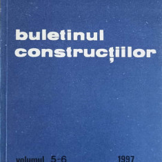 BULETINUL CONSTRUCTIILOR VOL.5-6. LISTA STANDARDELOR CU APLICABILITATE IN CONSTRUCTII IN VIGOARE LA 1 IUNIE 1997