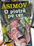 O piatră pe cer - Isaac Asimov , Ed. Teora