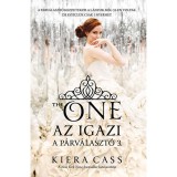 Az Igazi - A P&aacute;rv&aacute;laszt&oacute; 3. - Kiera Cass