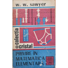 PRIVIRE IN MATEMATICA ELEMENTARA-W.W. SAWYER