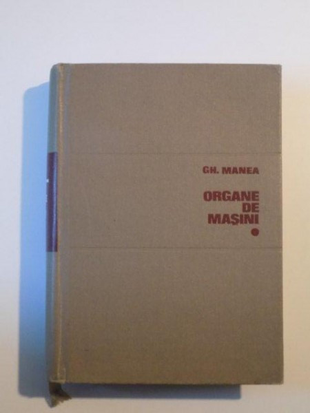ORGANE DE MASINI- GH. MANEA 1970