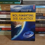 FLORIN GHEORGHITA - NOI, PAMANTENII, SI EI, GALACTICII , 2020 *