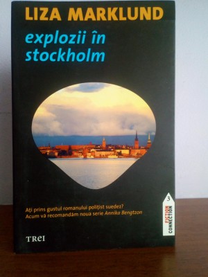 Liza Marklund &amp;ndash; Explozii in Stockholm foto