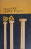 Dialoguri despre teatru - Paul Tutungiu, Junimea 1980, carte teatru, limba romana, 181 pagini
