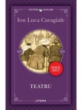 Teatru/Ion Luca Caragiale