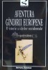 Aventura gandirii europene. O istorie a ideilor occidentale - Jacqueline Russ, 2002, brosata, ca noua. ISBN 976-611-089-3