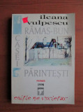 Ileana Vulpescu - Ramas bun casei parintesti