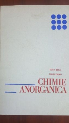 Chimie anorganica- Edith Beral, Mihai Zapan foto