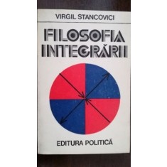 Filosofia integrarii Virgil Stancovici