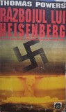 Thomas Powers - Razboiul lui Heisenberg (Editia: 1995)