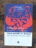 Cand parintii se despart - Francoise Dolto / R5P1S