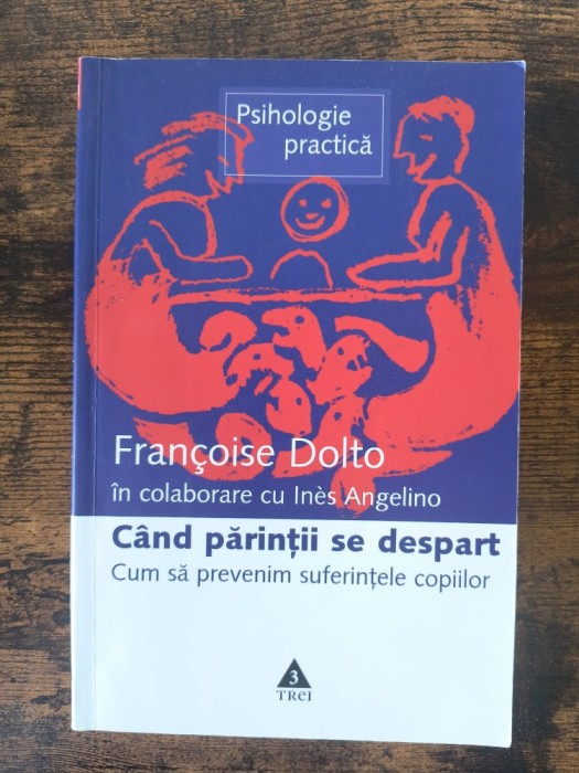Cand parintii se despart - Francoise Dolto / R5P1S