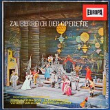 Zauberreich der Operette (Tăr&acirc;mul fermecat al operetei) &mdash; Diverse grupuri corale / orchestre &mdash; Europa. Muzică clasică și arii din operete celebre.