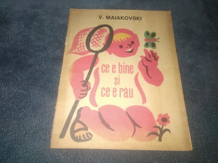 V MAIAKOVSKI - CE E BINE SI CE E RAU