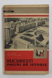 BUCURESTI - PAGINI DE ISTORIE de ION IONASCU ...POMPILIU CARAIOAN , 1961