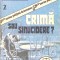 CRIMA SAU SINUCIDERE? MINICRIMI-JESSY PIOR-262778