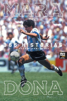 Maradona 365 Historias foto