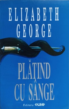PLATIND CU SANGE-ELIZABETH GEORGE foto