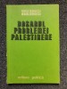 Dosarul Problemei Palestiniene - Rodica Georgescu, Politica 1977, 123 pagini