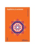 Copilărie şi societate - Paperback brosat - Erik H. Erikson - Trei
