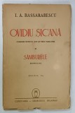 OVIDIU SICANA , COMEDIE INTR- UN ACT si SAMBURELE , MONOLOG de I.A.. BASSARABESCU , 1942