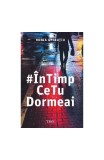 Carte Horia Ghibutiu - in timp ce tu dormeai - Biografii, Memorii si Jurnale