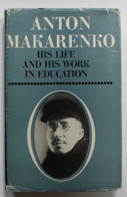 ANTON MAKARENKO , HIS LIFE AND HIS WORK IN EDUCATION , 1976 foto