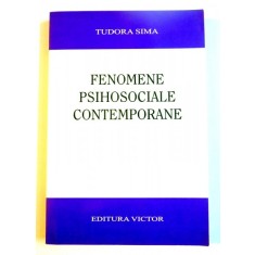 FENOMENE PSIHOSOCIALE CONTEMPORANE de TUDORA SIMA , 2004